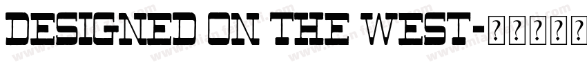 designed on the west字体转换